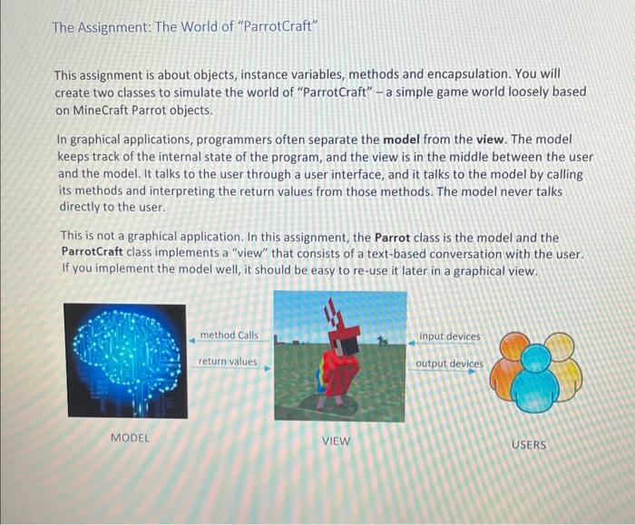 java: code this The Assignment: The World of "ParrotCraft" This assignment is