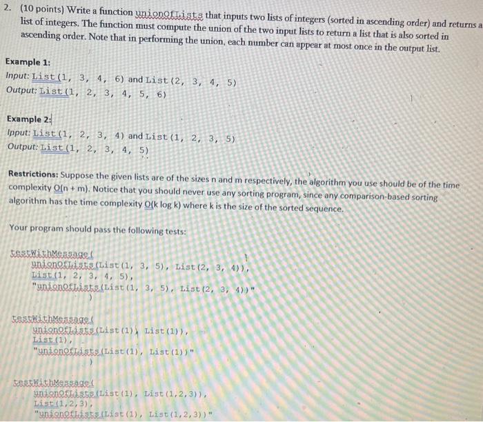 plz in Standalone Scala programming 2. (10 points) Write a function unionofists