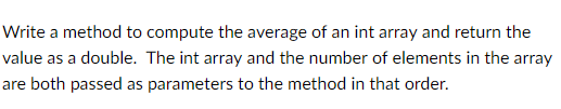 Java Write a method to compute the average of an int array