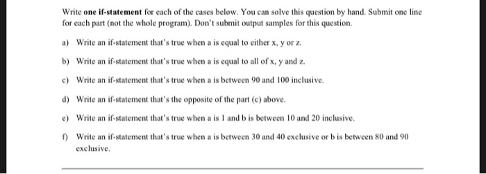 Write it in C programming Write one if-statement for each of