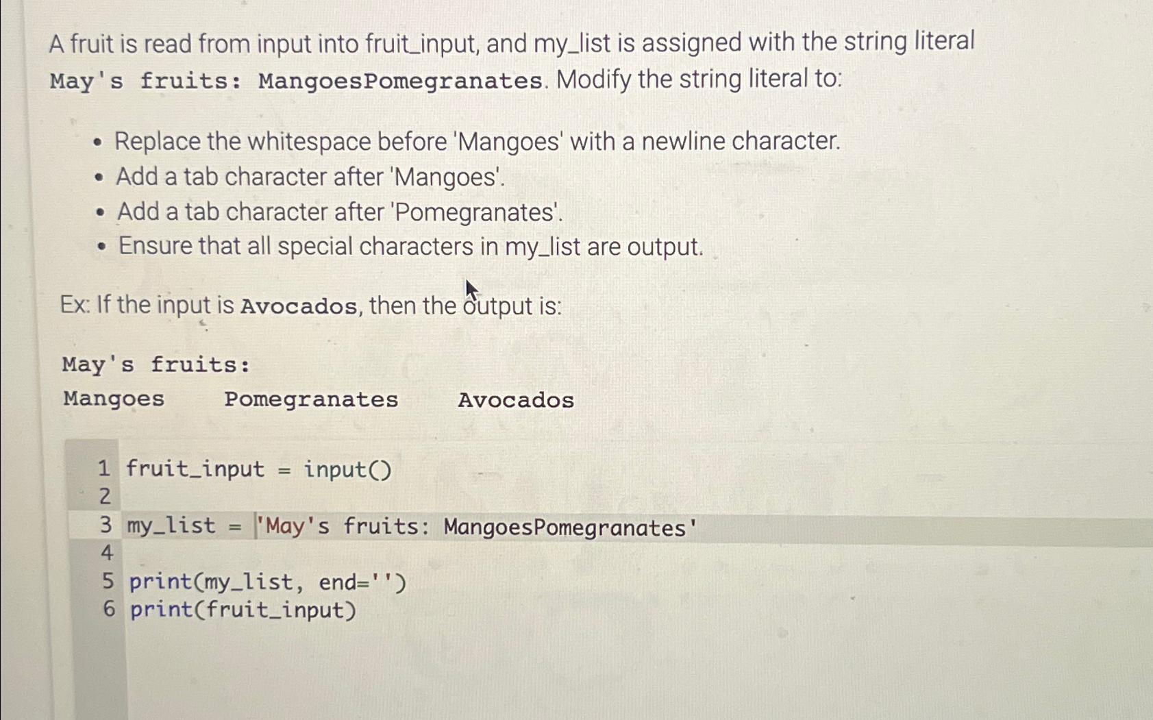  A fruit is read from input into fruit_input, and my_list is