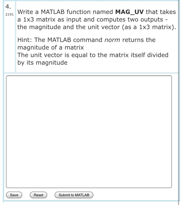  Write a MATLAB function named MAG_UV that takes a 1x3 matrix