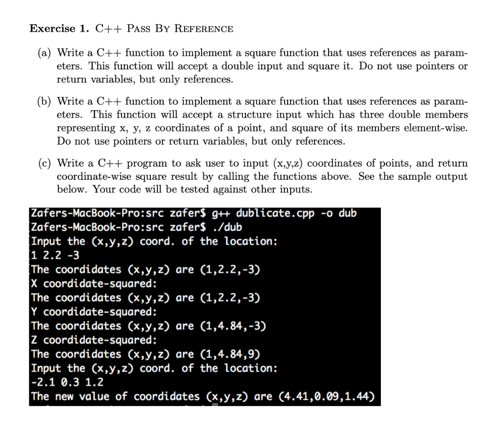  Exercise 1. C++ Pass By Reference (a) Write a C++ function