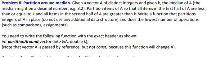  Need help with creating this function --- int partitionAround(vector &A, double