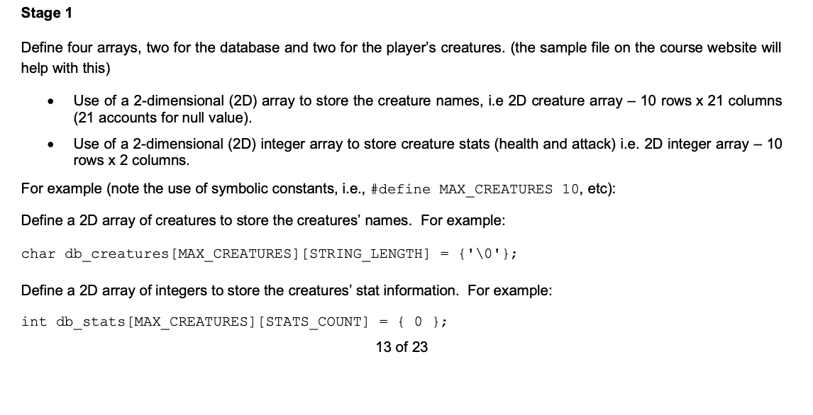  Stage 1 Define four arrays, two for the database and two
