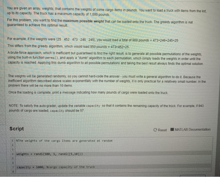  You are given an array, weights, that contains the weights of