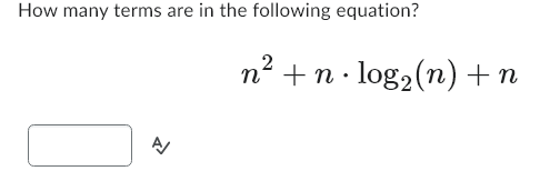  using Big-O notation How many terms are in the following equation?
