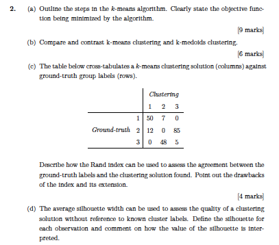  (a) Outline the steps in the k-means algorithm. Clearly state the