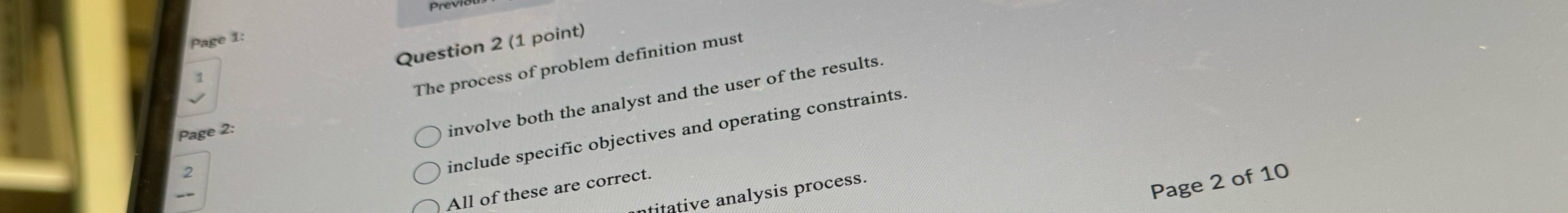  Question 2(1 point) The process of problem definition must involve both
