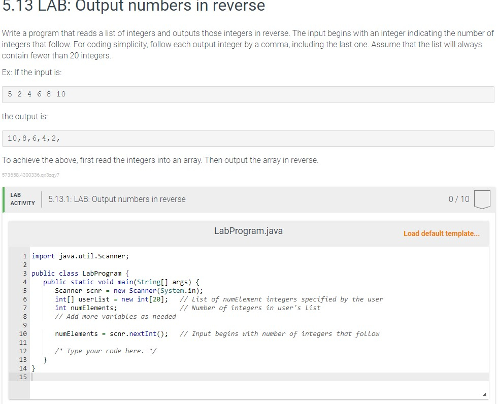  5.13 LAB: Output numbers in reverse Write a program that reads