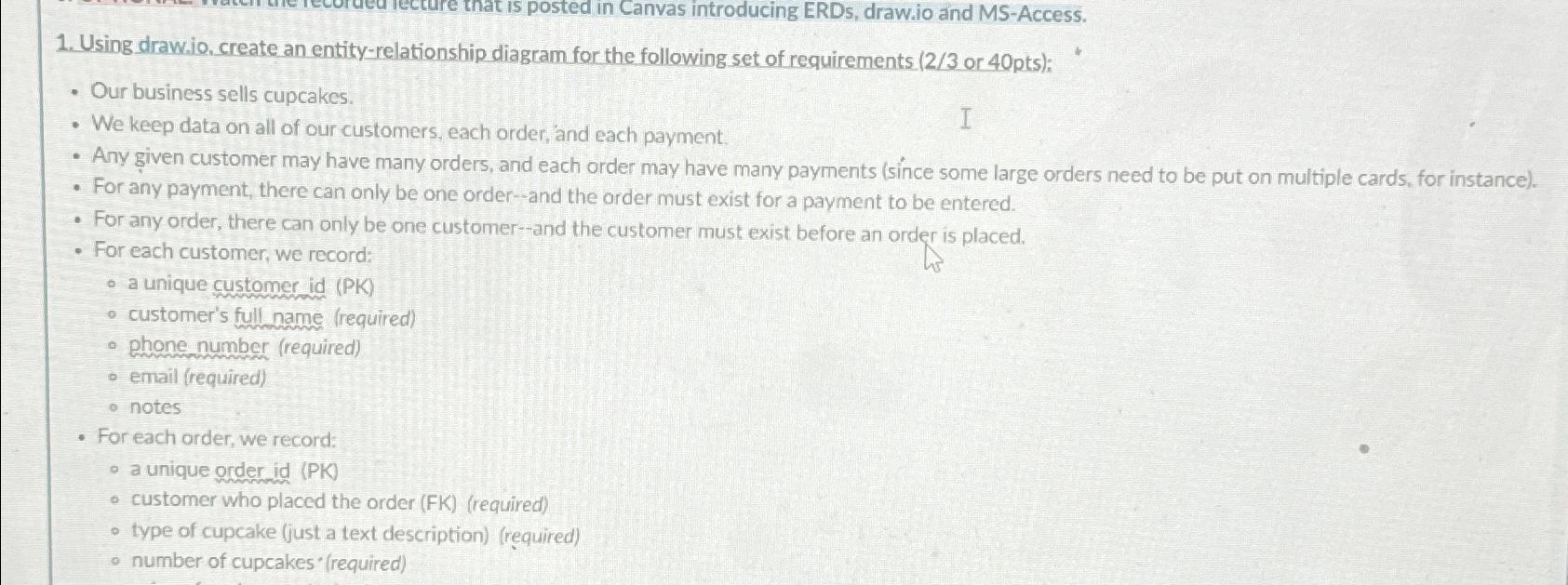  Using draw.io. create an entity-relationship diagram for the following set of