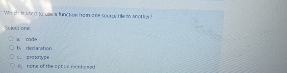  Which is used to use a function from one source file