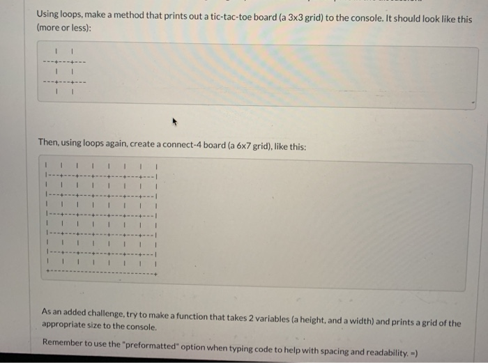 The language is Java. Using loops, make a method that prints out