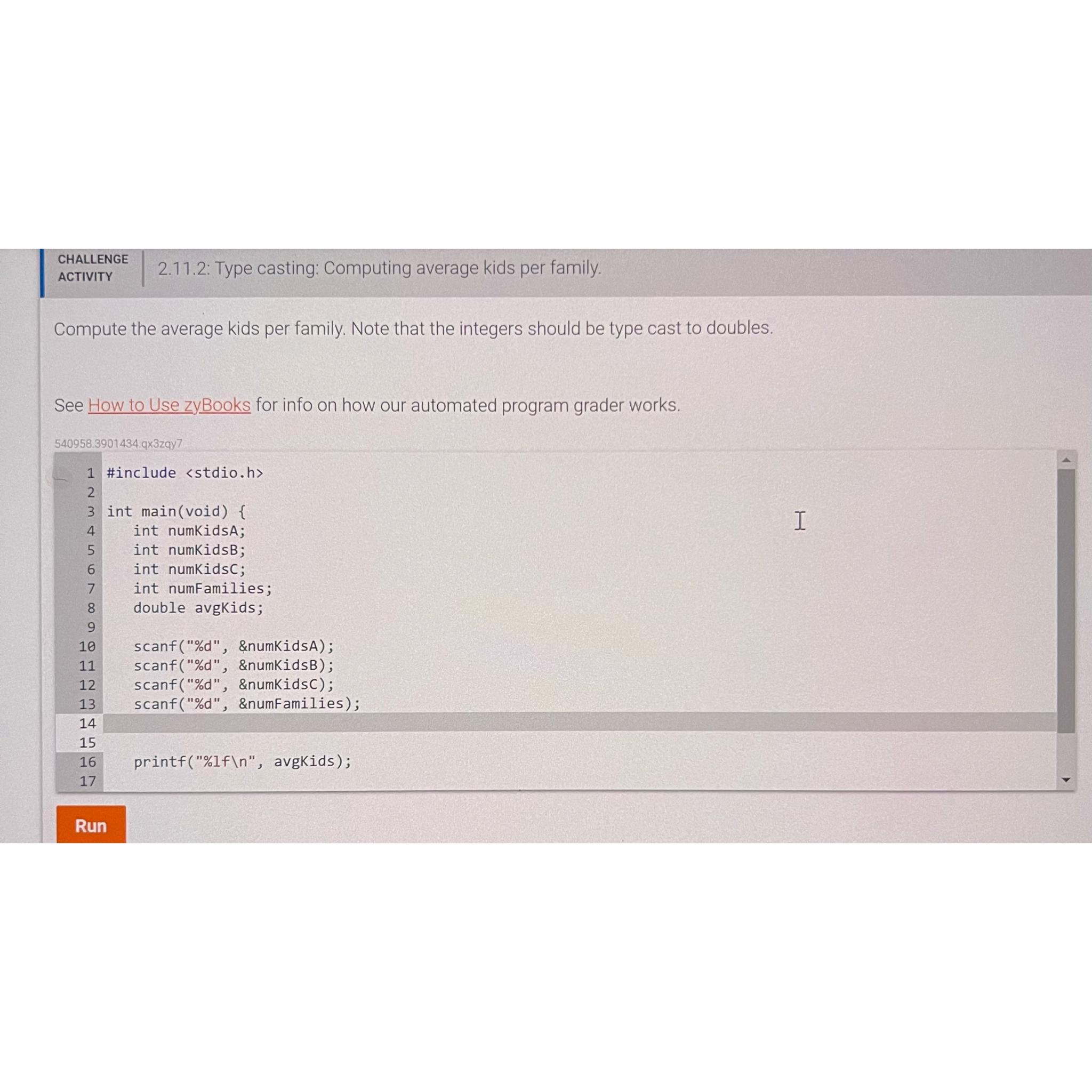  CHALLENGE ACTIVITY 2.11.2: Type casting: Computing average kids per family. Compute