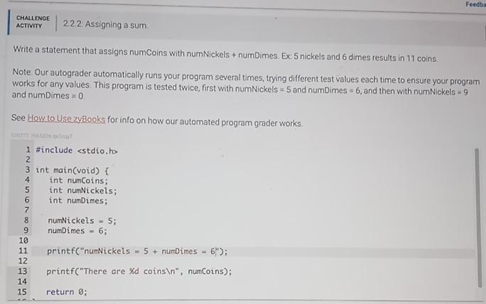  Feedb CHALUNGE AcTViry 2.2.2. Assigning a sum. Write a statement that