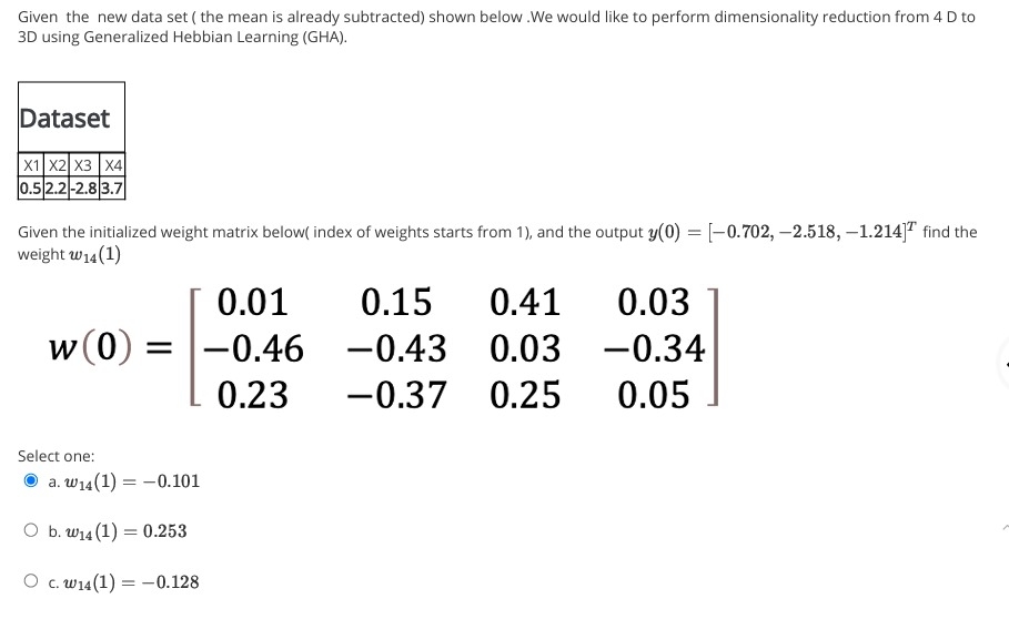  Given the new data set ( the mean is already subtracted)