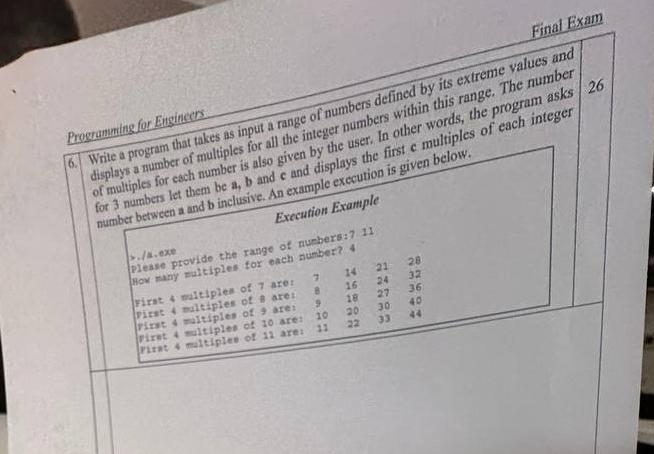  Final Exam Progrumming for Engincers 6. Write a program that takes