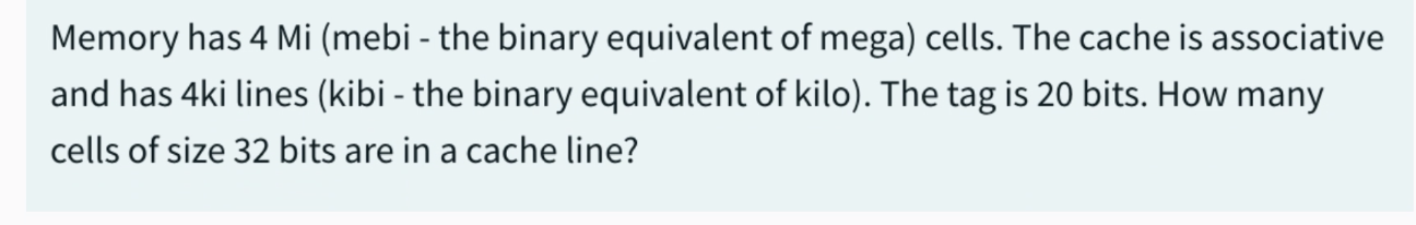  Memory has 4Mi(mebi - the binary equivalent of mega) cells. The
