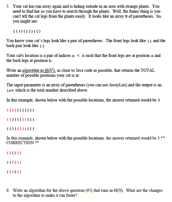 IN JAVA LANG PLEASE do number 5 and 6 explain your algorithm