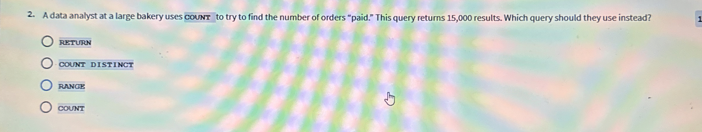 Adata analyst at a large bakery uses counT to try to