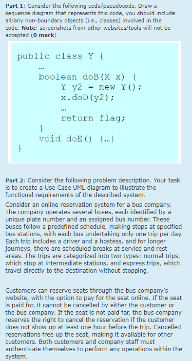  Part 1: Consider the following code/pseudocode. Draw a sequence diagram that