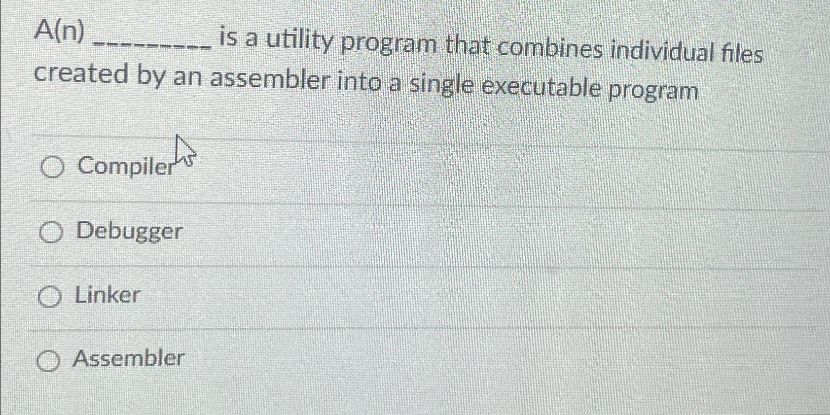  A(n) is a utility program that combines individual files created by