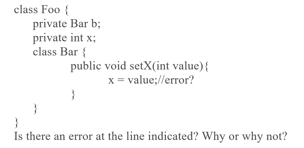 java oop question class Foo { private Bar b; private int x;