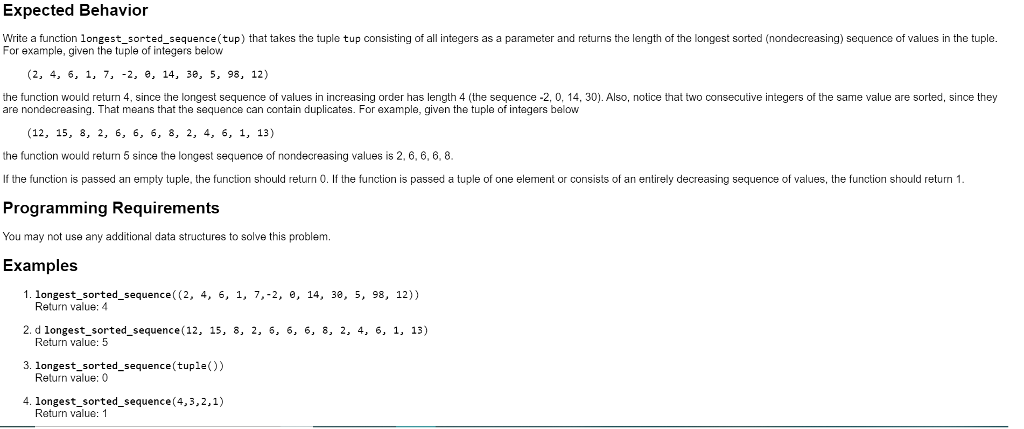 a function longest_sorted_sequence (tup) that takes the tuple tup consisting of all
