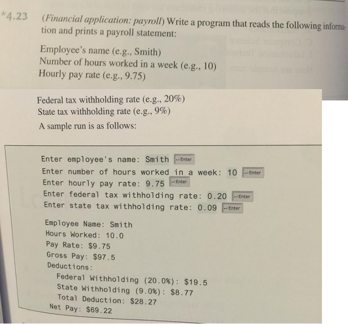 JAVA PROGRAM 4.23 Financial application: payroll) Write a program that reads the