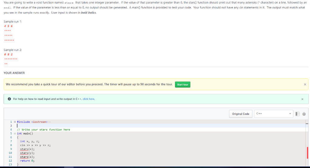  You are going to write a void function named stars that