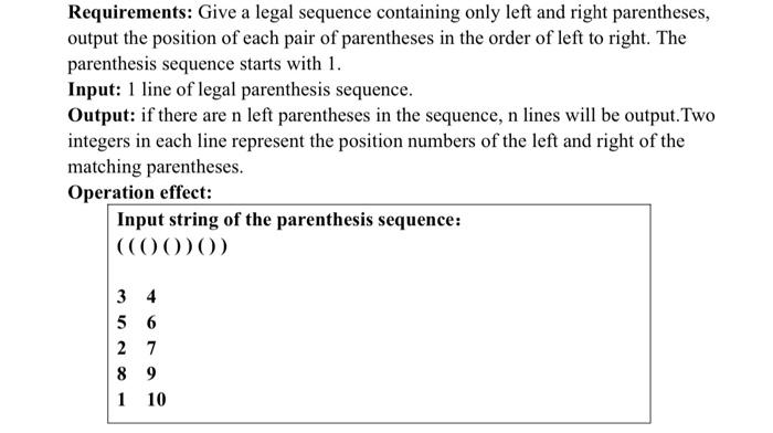 -Parenthesis matching problem Algorithm Design and Analysis Using Dev-C++ Requirements: Give a