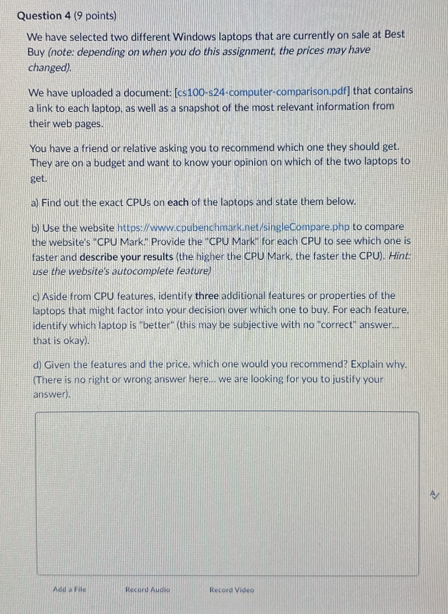  Question 4(9 points) We have selected two different Windows laptops that