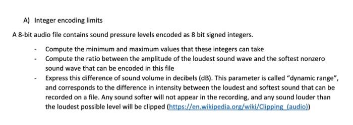 Matlab help A) Integer encoding limits A 8-bit audio file contains sound