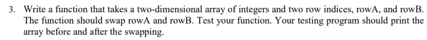 In C++ language. 3. Write a function that takes a two-dimensional