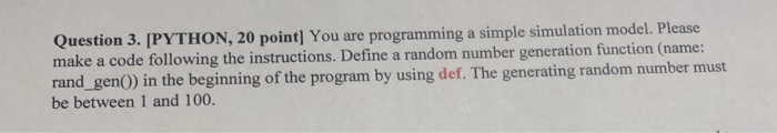  python code please Question 3. [PYTH make a code following the