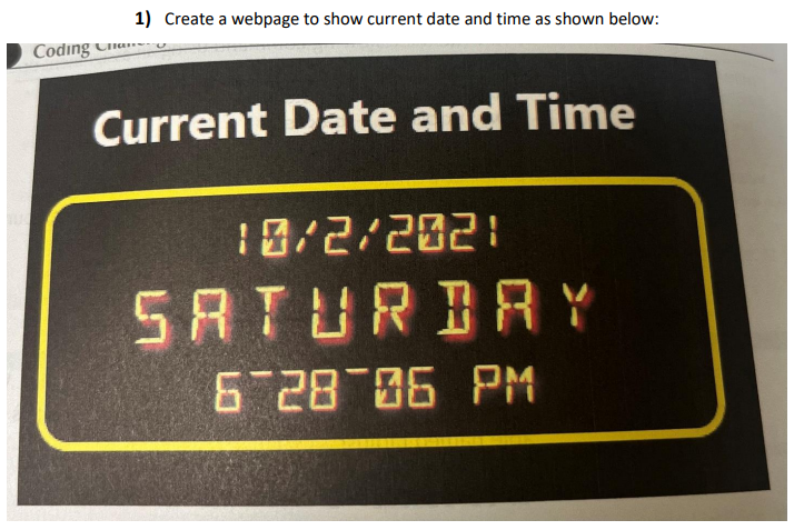  Create a webpage using html,css, javascript like this image Current Date