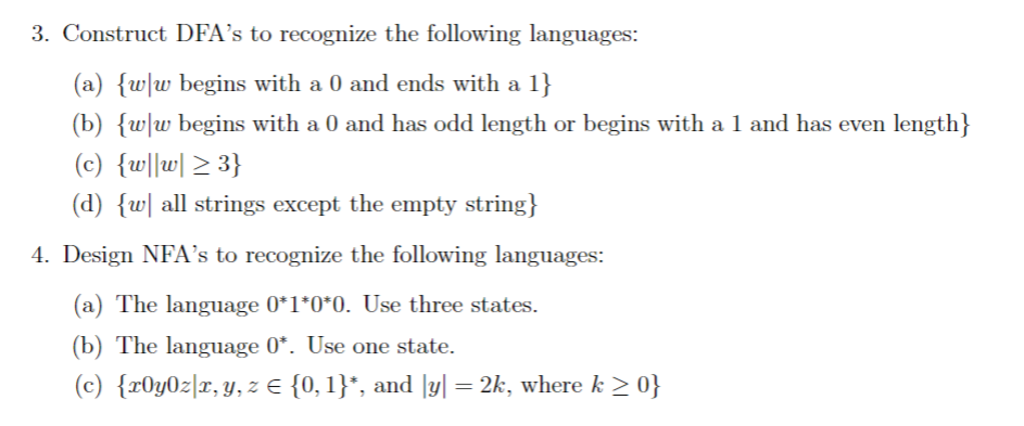  Construct DFA's to recognize the following languages: (a) begins with a