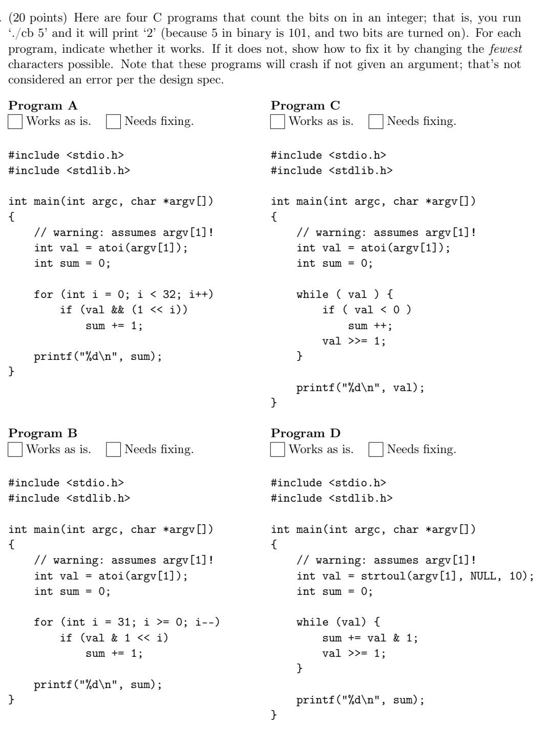  (20 points) Here are four C programs that count the bits