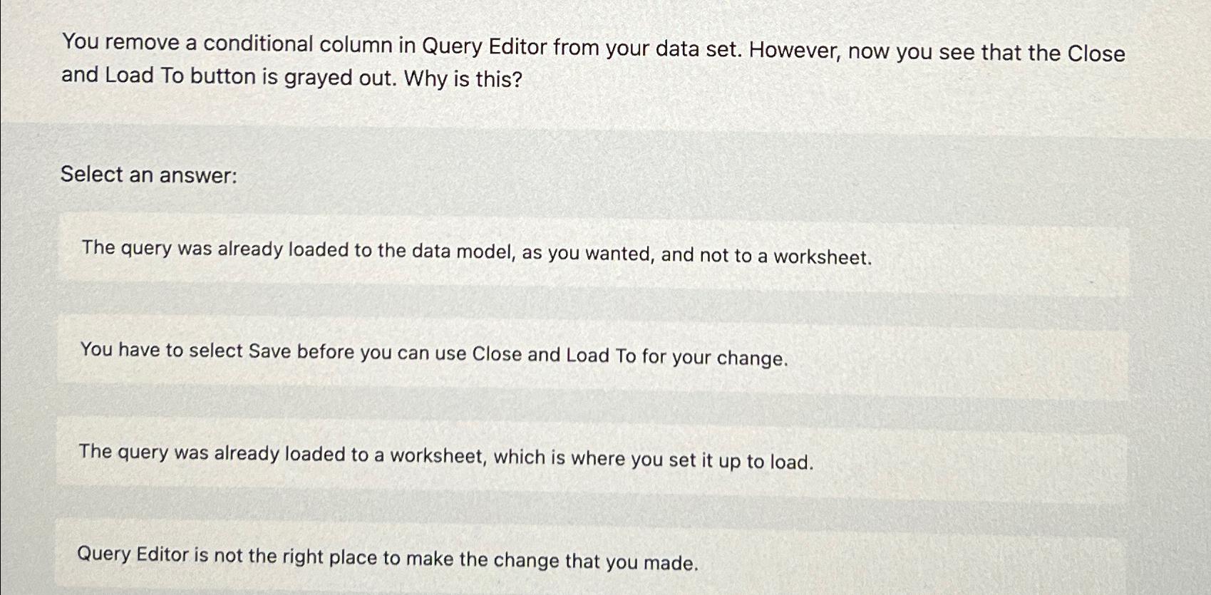  You remove a conditional column in Query Editor from your data