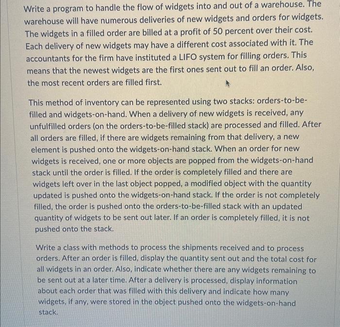 in java Write a program to handle the flow of widgets into