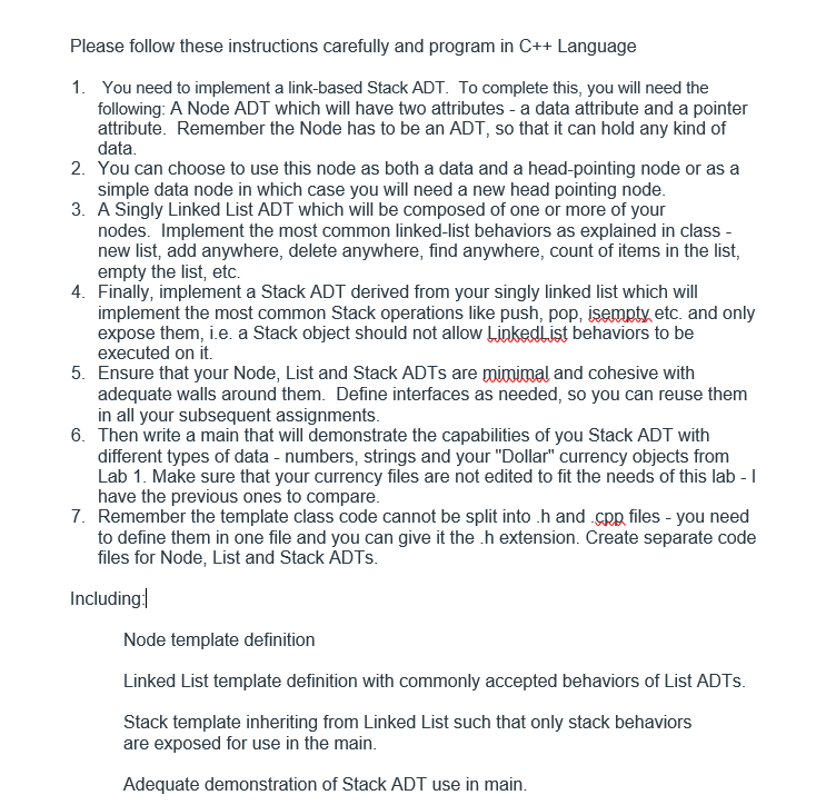  Please follow these instructions carefully and program in C++ Language 1.