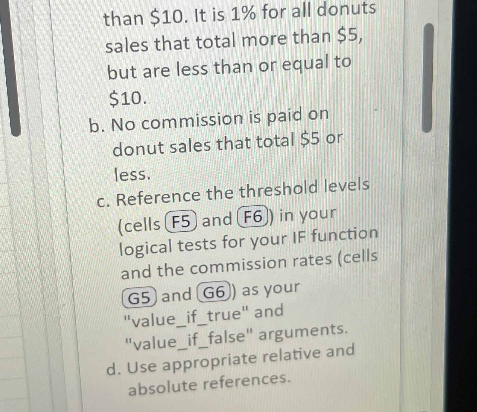  than $10. It is 1% for all donuts sales that total