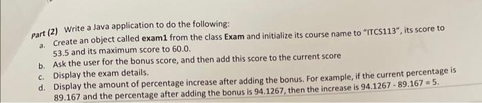 i want the answer part (2) Write a Java application to do