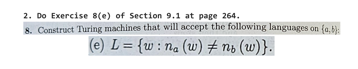  Do Exercise 8(e) of Section 9.1 at page 264. Construct Turing