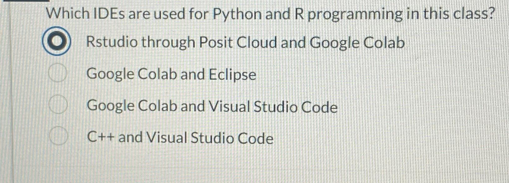  Which IDEs are used for Python and R programming in this