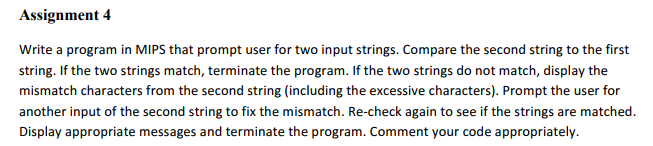 Please type your code: Assignment 4 Write a program in MIPS that