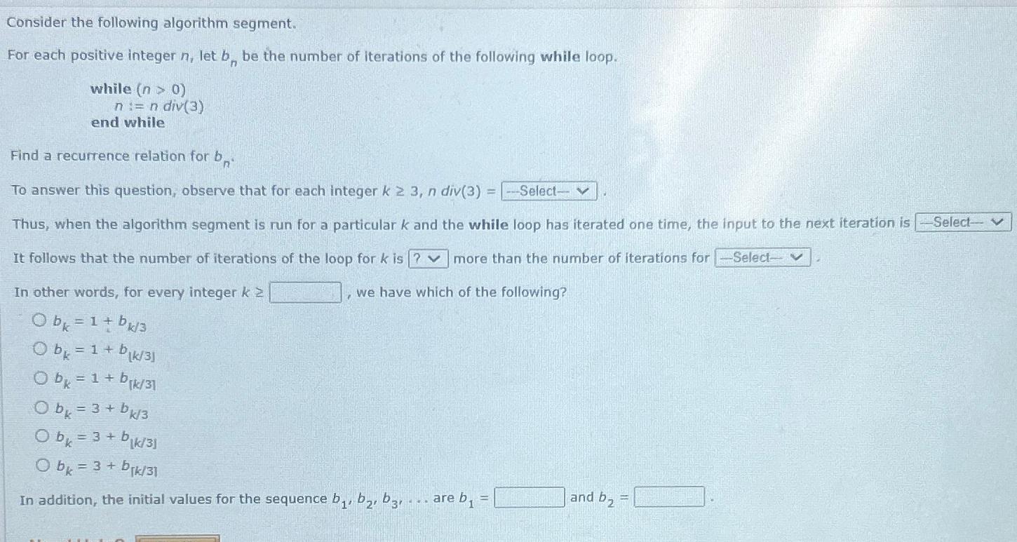  Consider the following algorithm segment. For each positive integer n1 let