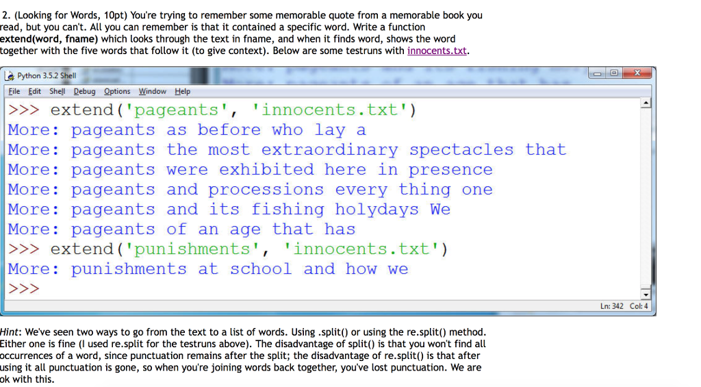 Using Python. Please Explain. Thanks 2. (Looking for Words, 10pt) You're trying