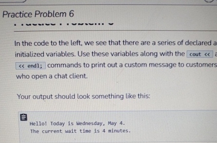  Practice Problem 6 In the code to the left, we see