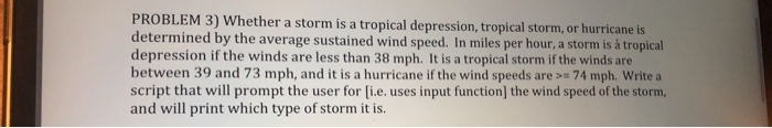  Matlab script PROBLEM 3) Whether a storm is a tropical depression,